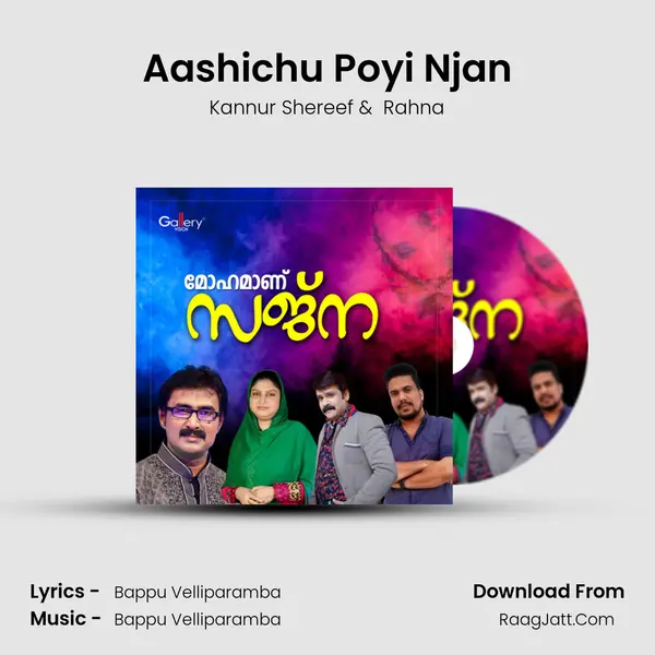 Aashichu Poyi Njan MP3 Song by Kannur Shereef Cover