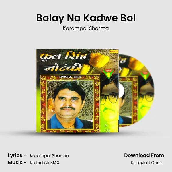 Bolay Na Kadwe Bol MP3 Song by Karampal Sharma Cover