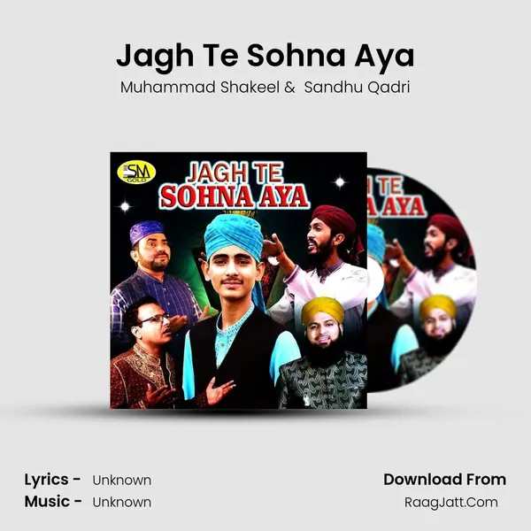 Jagh Te Sohna Aya MP3 Song by Muhammad Shakeel Cover