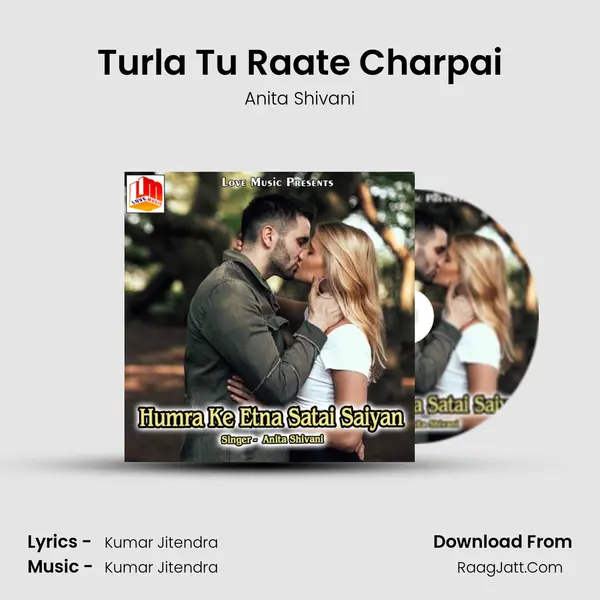 Turla Tu Raate Charpai MP3 Song by Anita Shivani Cover