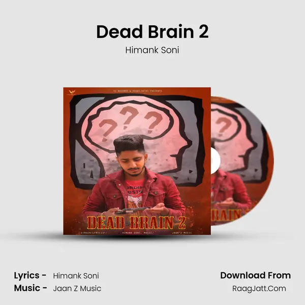Dead Brain 2 - Himank Soni