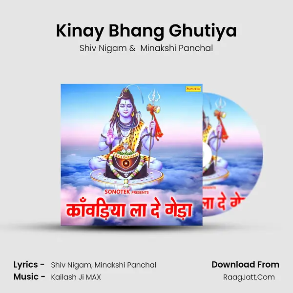 Kinay Bhang Ghutiya MP3 Song by Shiv Nigam Cover
