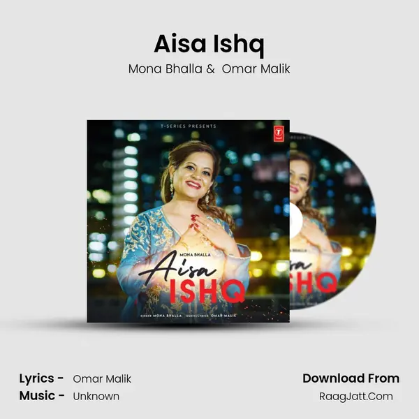Aisa Ishq - Mona Bhalla