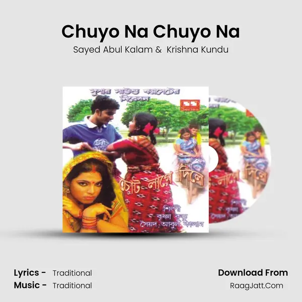Chuyo Na Chuyo Na MP3 Song by Sayed Abul Kalam Cover