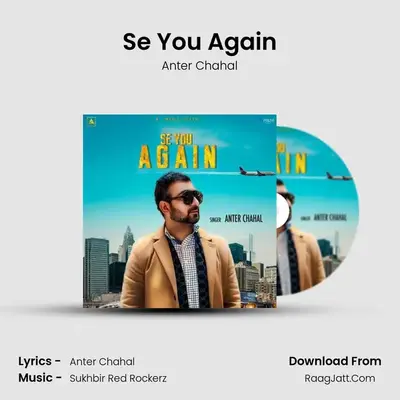 Se You Again MP3 Song by Anter Chahal Cover