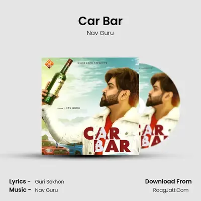 Car Bar MP3 Song by Nav Guru Cover