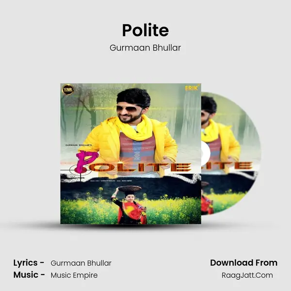 Polite - Gurmaan Bhullar