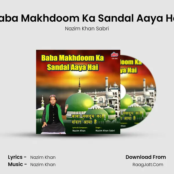 Baba Makhdoom Ka Sandal Aaya Hai MP3 Song by Nazim Khan Sabri Cover