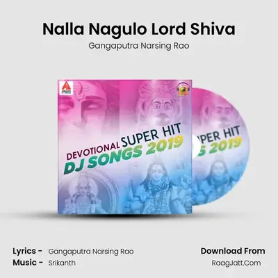 Nalla Nagulo Lord Shiva MP3 Song by Gangaputra Narsing Rao Cover
