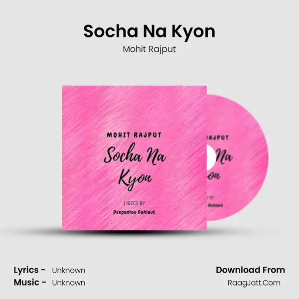 Socha Na Kyon MP3 Song by Mohit Rajput Cover