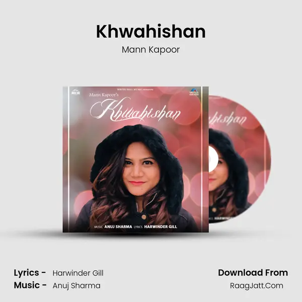 Khwahishan MP3 Song by Mann Kapoor Cover
