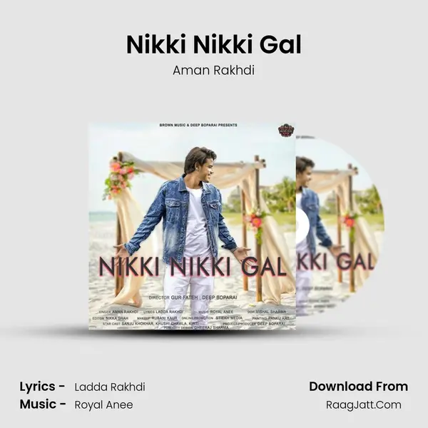 Nikki Nikki Gal MP3 Song by Aman Rakhdi Cover
