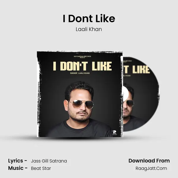 I Don't Like - Laali Khan