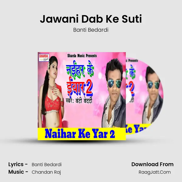 Jawani Dab Ke Suti MP3 Song by Banti Bedardi Cover