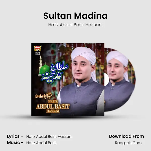 Sultan Madina - Hafiz Abdul Basit Hassani