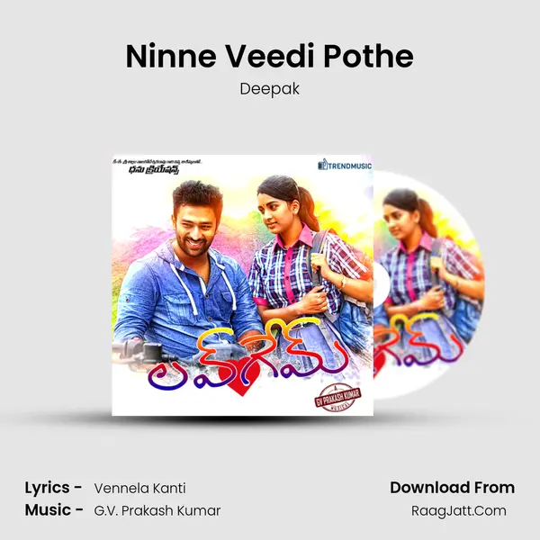 Ninne Veedi Pothe MP3 Song by Deepak Cover