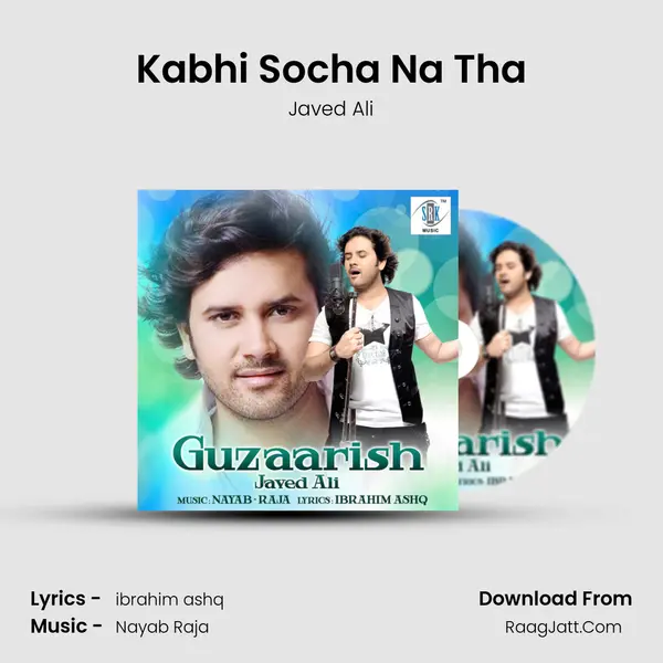 Kabhi Socha Na Tha MP3 Song by Javed Ali Cover