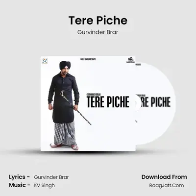 Tere Piche - Gurvinder Brar