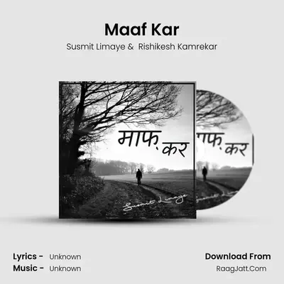 Maaf Kar MP3 Song by Susmit Limaye Cover