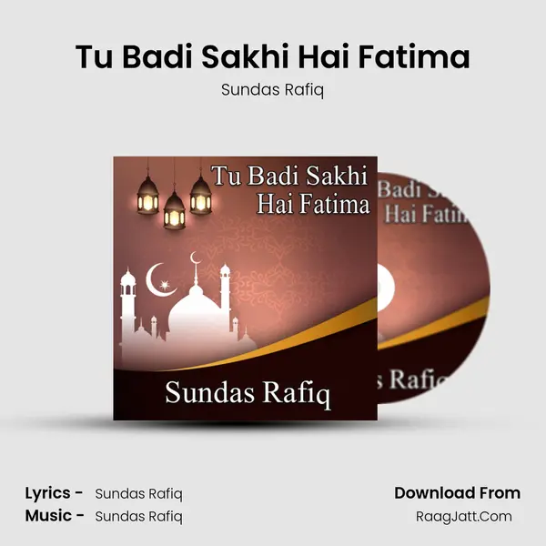 Tu Badi Sakhi Hai Fatima - Sundas Rafiq