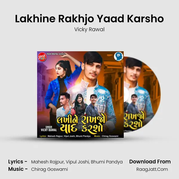 Lakhine Rakhjo Yaad Karsho MP3 Song by Vicky Rawal Cover