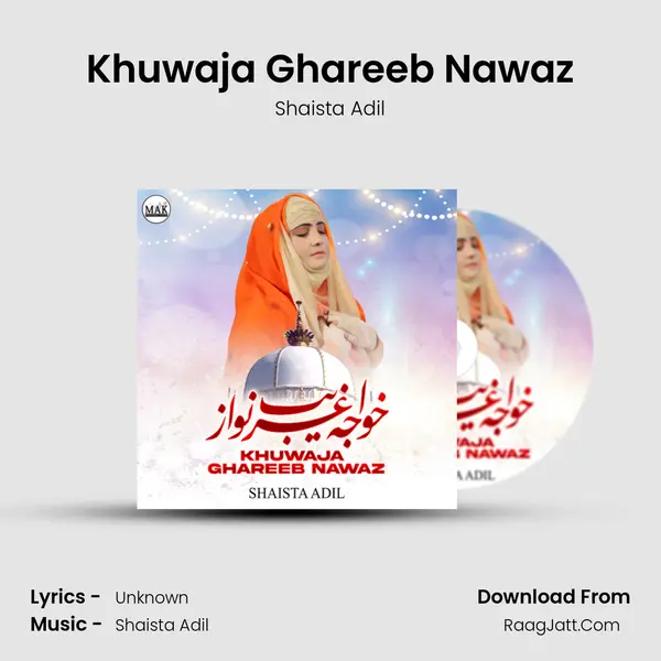 Khuwaja Ghareeb Nawaz - Single - Shaista Adil