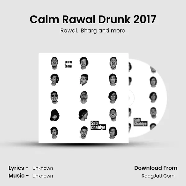 Calm Rawal Drunk 2017 MP3 Song by Rawal Cover