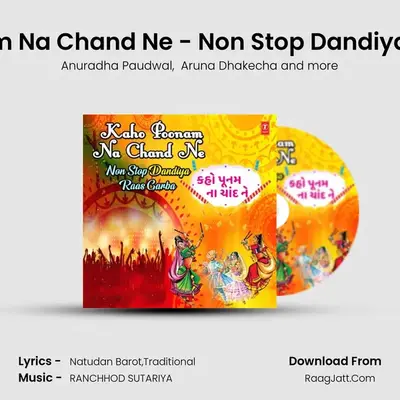 Kaho Poonam Na Chand Ne - Non Stop Dandiya Raas Garba(Remix By Kedrock,Sd Style) MP3 Song by Anuradha Paudwal Cover