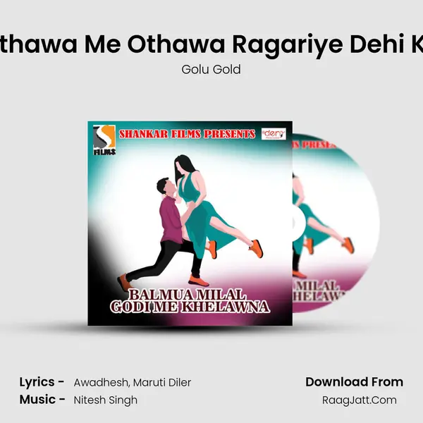 Othawa Me Othawa Ragariye Dehi Ka mp3 song