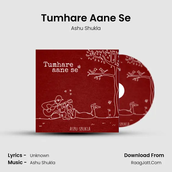 Tumhare Aane Se mp3 song