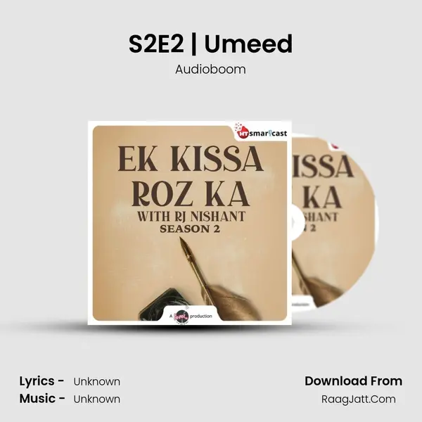 S2E2 | Umeed MP3 Song by Audioboom Cover