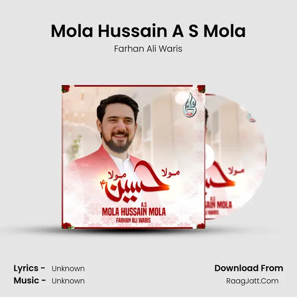 Mola Hussain A S Mola - Single - Farhan Ali Waris