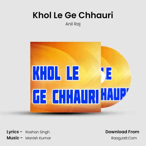 Khol Le Ge Chhauri Cover