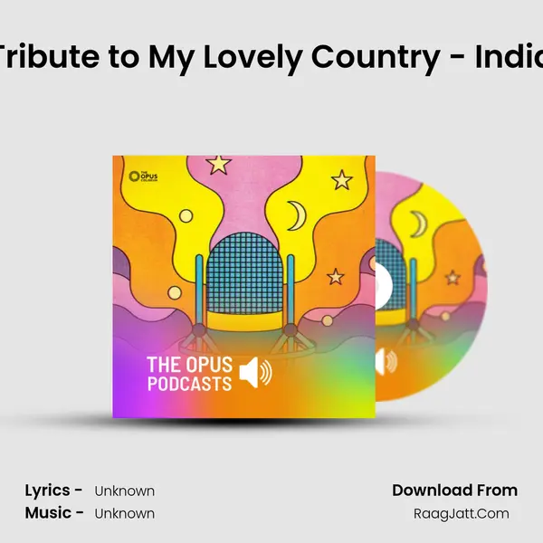 Tribute to My Lovely Country - India MP3 Song by  Cover