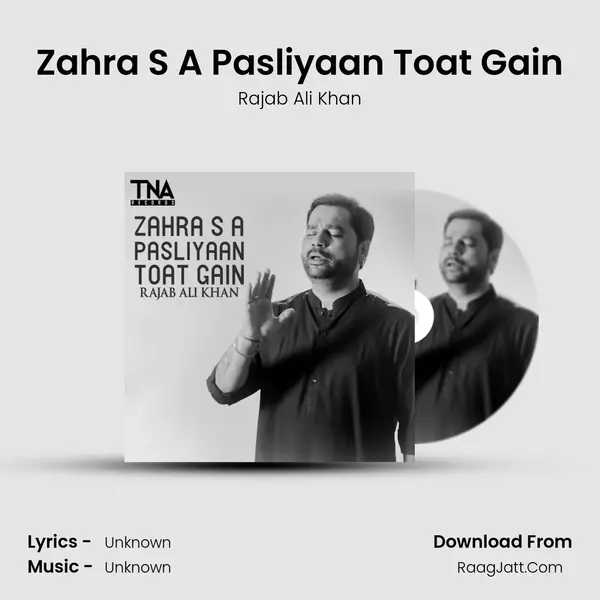 Zahra S A Pasliyaan Toat Gain MP3 Song by Rajab Ali Khan Cover