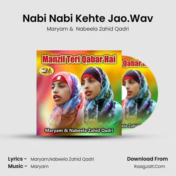 Nabi Nabi Kehte Jao.Wav mp3 song