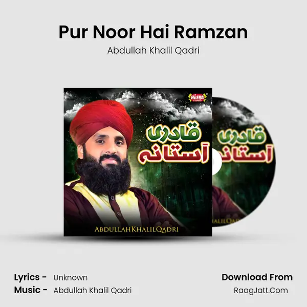 Pur Noor Hai Ramzan MP3 Song by Abdullah Khalil Qadri Cover