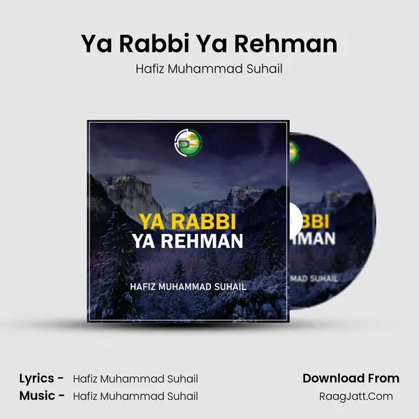 Ya Rabbi Ya Rehman - Hafiz Muhammad Suhail