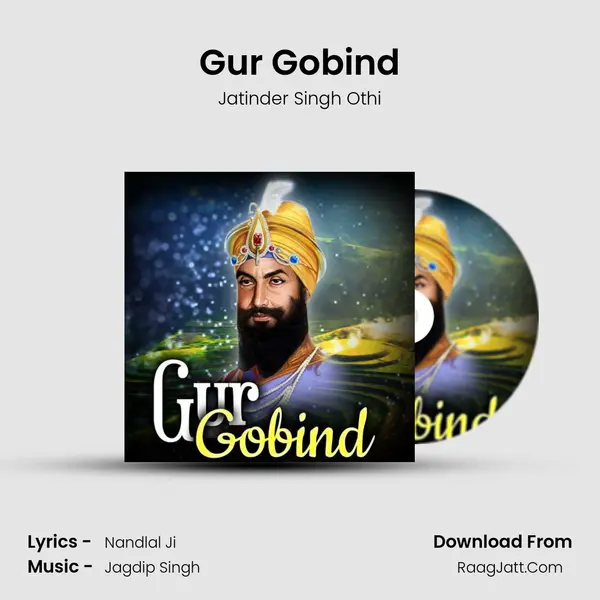 Gur Gobind MP3 Song by Jatinder Singh Othi Cover