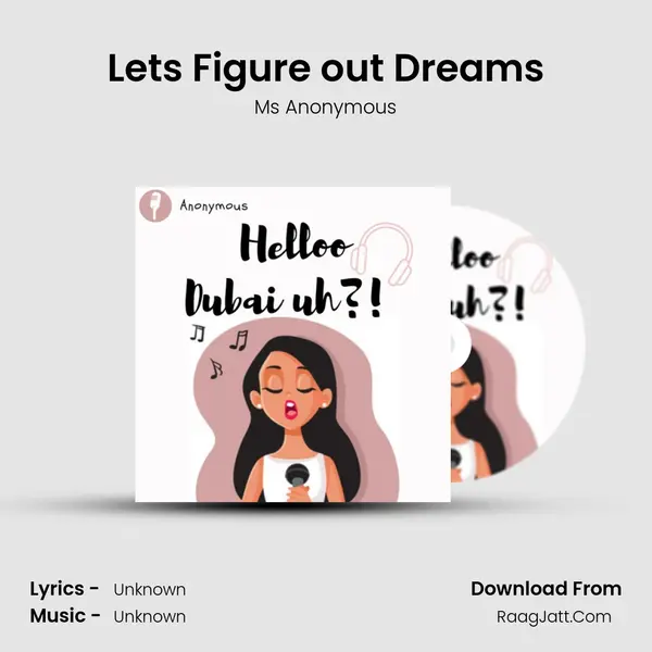 Let's Figure out Dreams MP3 Song by Ms Anonymous Cover