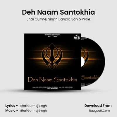 Deh Naam Santokhia mp3 song