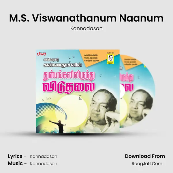 M.S. Viswanathanum Naanum MP3 Song by Kannadasan Cover