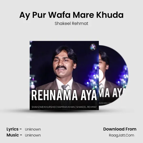 Ay Pur Wafa Mare Khuda MP3 Song by Shakeel Rehmat Cover