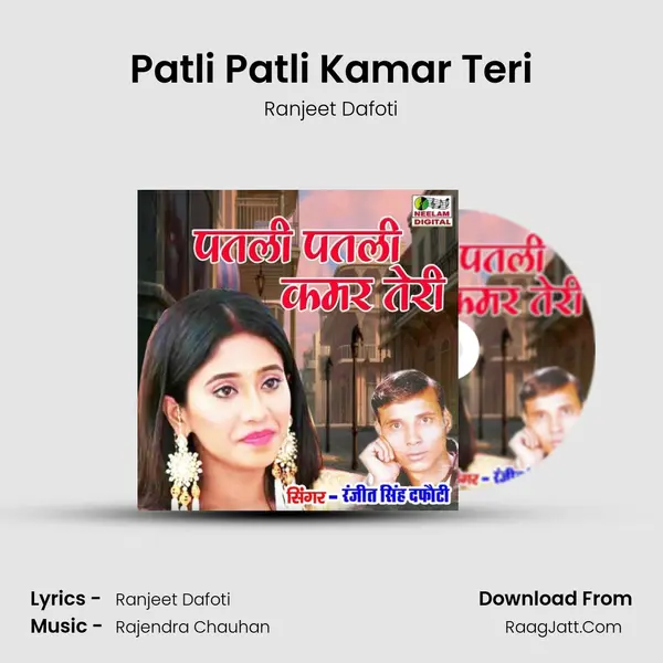Patli Patli Kamar Teri - Ranjeet Dafoti