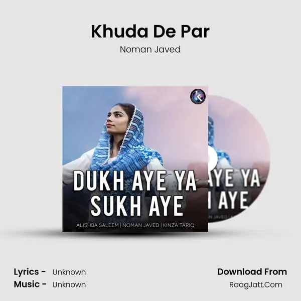 Khuda De Par MP3 Song by Noman Javed Cover