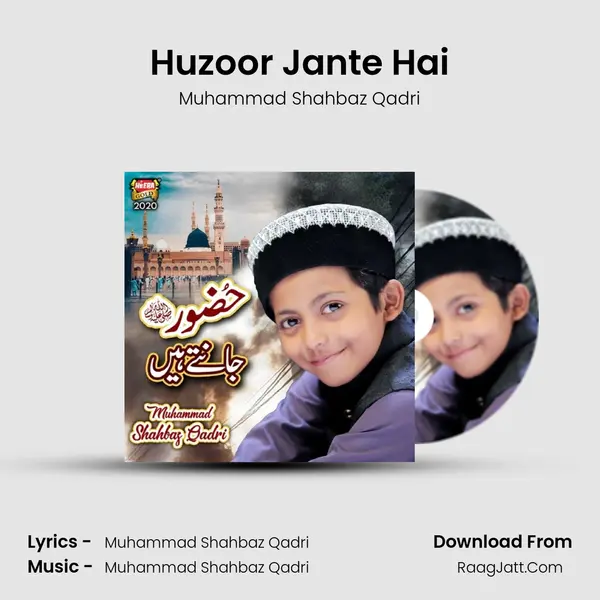 Huzoor Jante Hai mp3 song