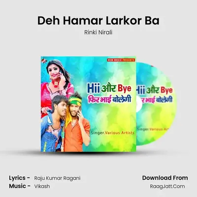 Deh Hamar Larkor Ba MP3 Song by Rinki Nirali Cover