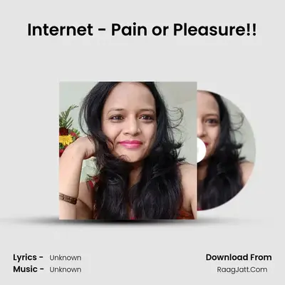 Internet - Pain or Pleasure!! MP3 Song by  Cover