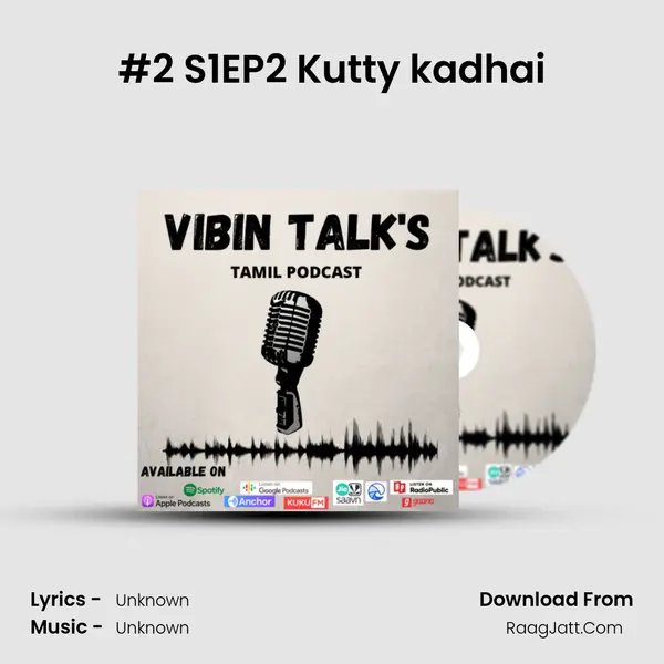 #2 S1EP2 Kutty kadhai MP3 Song by  Cover