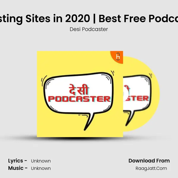 Top 10 Podcast Hosting Sites in 2020 | Best Free Podcast Hosting For You MP3 Song by Desi Podcaster Cover